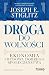 Droga do wolności. Ekonomia i budowa dobrego społeczeństwa