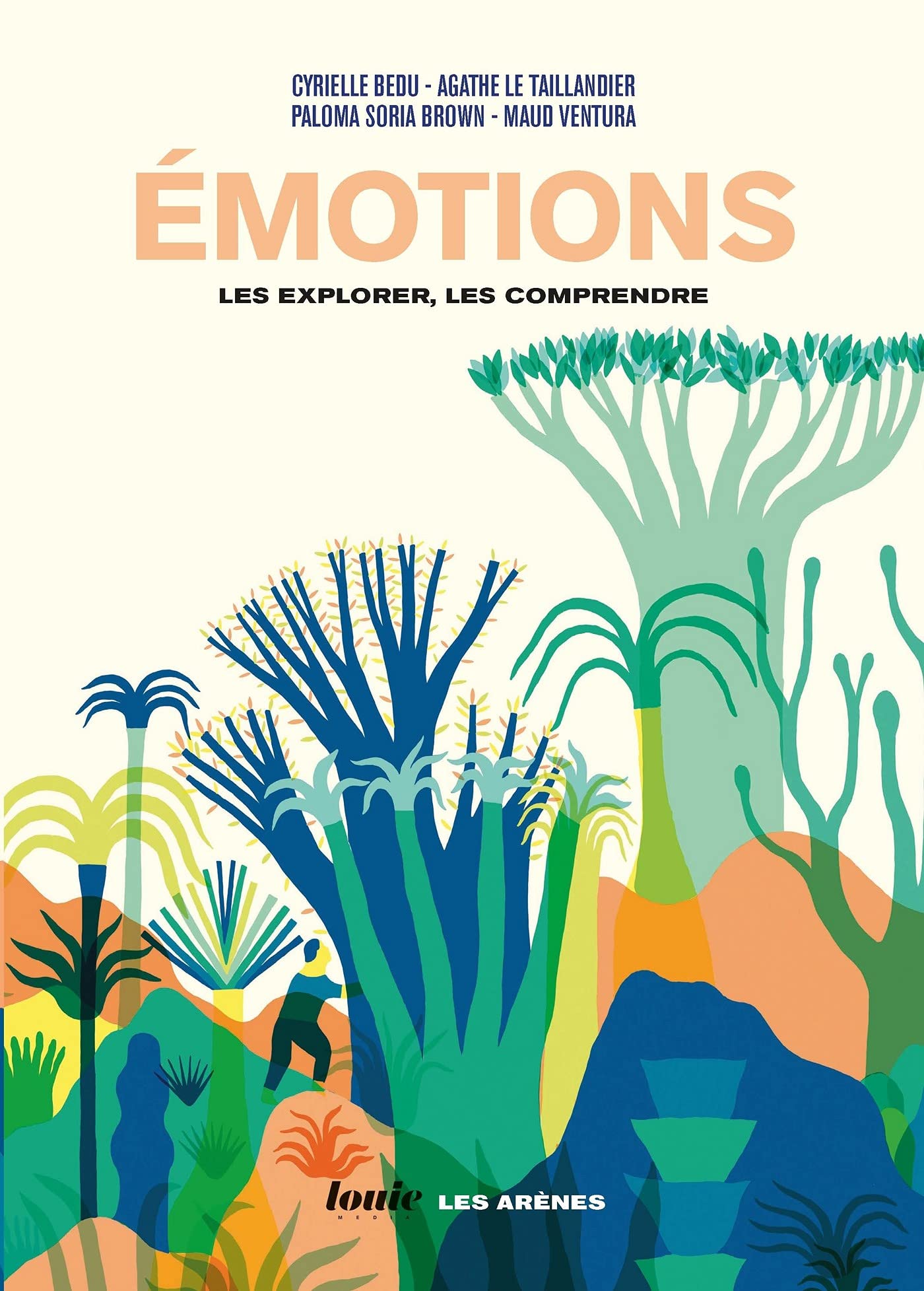 Emotions: Les explorer, les comprendre