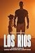 LOS RIOS by Bryan Zimmerman