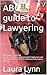 ABC guide to Lawyering (Lif...