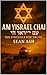 Am Yisrael Chai: The Strugg...