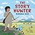 The Story Hunter