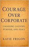 Courage Over Corp...