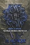 LOVE ME NOW: ADRIAN & KWAMÉ Book cover for LOVE ME NOW: ADRIAN & KWAMÉ