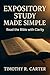 Expository Study Made Simple: Read the Bible with Clarity: Read the Bible with Clarity (Discipleship Book 1)