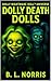 Dolly Death Dolls: A Dolly ...