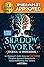 Shadow Work Journal and Workbook – 7 in 1 Beginner’s Guide Based on Carl Jung: Therapist Approved Blueprint for Facing and Owning Your Shadow