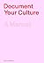 Document Your Culture by Emma Warren