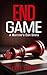 END GAME: A Morrow's Con Story (Morrow's Con Stories Book 7)