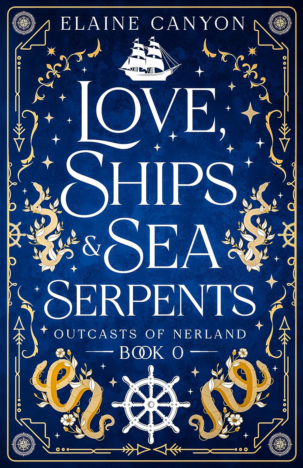 Love, Ships & Sea Serpents (Outcasts of Nerland)