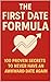 The First Date Formula: 100 Proven Secrets to Never Have an Awkward Date Again