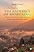 The Radiance of Awakening: ...