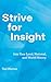 Strive for Insight: Into Yo...