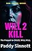 Will 2 Kill: The Prequel to Cruel Will Kill (The Will Kill Series)
