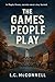 The Games People Play
