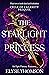 The Starlight Princess by Elyse Thomson