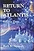 Return to Atlantis: Volume Two