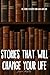 Stories That Will Change Your Life by Jason Mikles