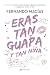 Eras tan guapa y tan niña