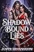Shadow Bound Lies: A Love W...
