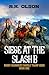 Siege At The Slash B: A Wes...