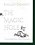 The Magic Hole