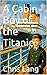 A Cabin Boy of the Titanic