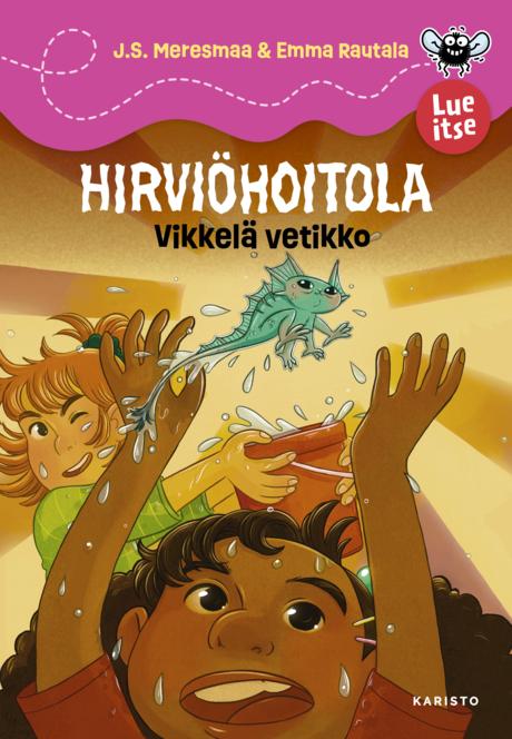 Vikkelä vetikko (Hirviöhoitola, #4)