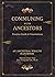 Communing With Ancestors Practice Guide & Foundations by Simone Grace Seol