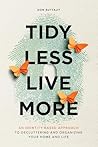 Tidy Less, Live M...