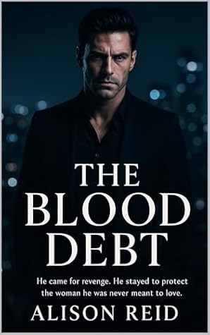 The Blood Debt (Deception, Secrets & Danger: Romantic Suspense That Grips You)