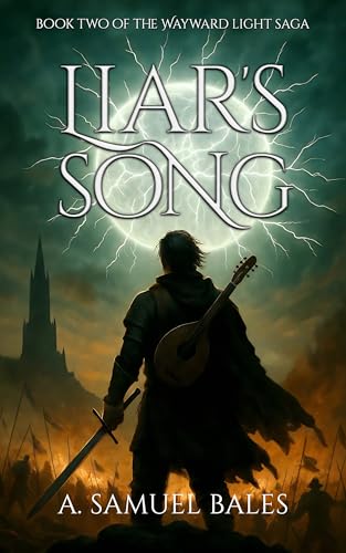 Liar's Song (The Wayward Light Saga Book 2)