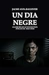 UN DIA NEGRE: Qua...