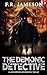 The Demonic Detective: An Unmissable Supernatural Thriller! (Ludo Carstairs Supernatural Thrillers)
