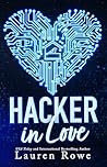 Hacker in Love by Lauren Rowe