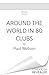 Around the World in 80 Clubs: A Journey Through the Weird, Wacky and Wonderful World of Football