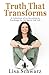 Truth That Transforms: A Co...