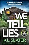 We Tell Lies: The...