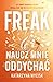 FREAK. Naucz mnie oddychać (Niepokonani, #2)