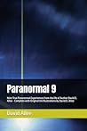 Paranormal 9: Nine True Paranormal Experiences from the life of Author David D. Allee - Complete with Original Ink Illustrations by David D. Allee