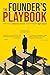 The Founder’s Playbook: Lessons in Leadership, Growth, and Finding the Right People