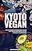 Kyoto Vegan: Plant-Based Ga...