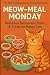 Meow-Meal Monday by Jessica Larsen