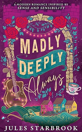 Madly Deeply Always: A Slow-Burn Age-Gap Romance Inspired by Sense and Sensibility (Unspoken Longing, #1)