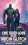 Orc Sized Love an...