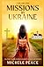 MISSIONS IN UKRAINE Volume ...