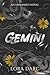 Gemini: An Unmasked Novel