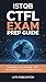 ISTQB CTFL Exam Prep Guide:...