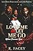Love Me Or Let Me Go: When ...