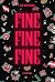 Fine Fine Fine